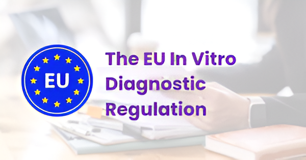 The EU In Vitro Diagnostic Regulation